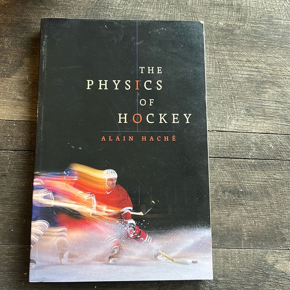 The Physics of Hockey by Alain Hache